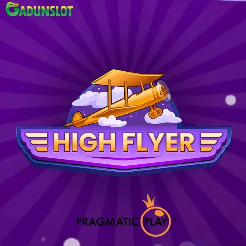 GADUNSLOT: High Flyer Situs Slot Demo Terbaru Pragmatic Play 2024